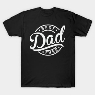 Best Dad Ever Father's Day T-Shirt